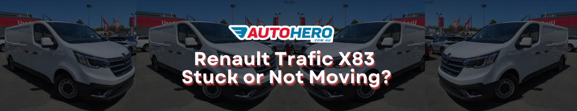 Renault Trafic X83 Stuck or Not Moving?